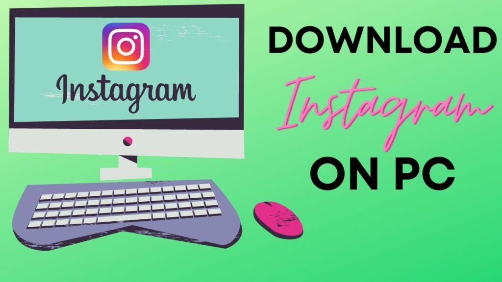 Download Instagram for pc & mac